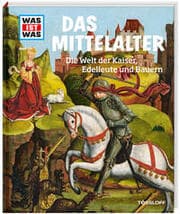 Cover von Mittelalter - Die Welt der Kaiser, Edelleute und Bauern
