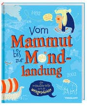 Cover von Vom Mammut bis zur Mondlandung