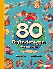 Cover von In 80 Erfindungen um die Welt