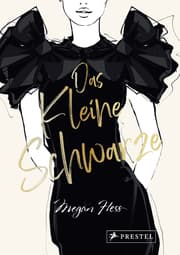 Cover von Das Kleine Schwarze - Eine illustrierte Hommage an einen Modeklassiker