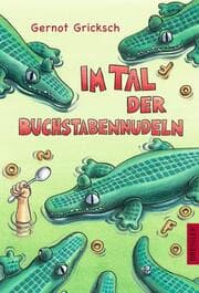 Cover von Im Tal der Buchstabennudeln