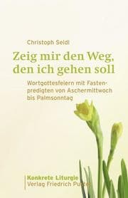 Cover von Zeig mir den Weg, den ich gehen soll