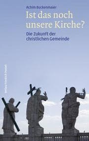 Cover von Ist das noch unsere Kirche?