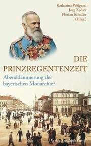 Cover von Die Prinzregentenzeit