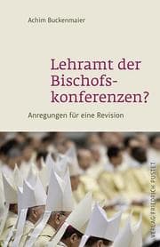Cover von Lehramt der Bischofskonferenzen?