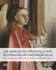 Cover von Die Gemälde des Spätmittelalters im Germanischen Nationalmuseum II