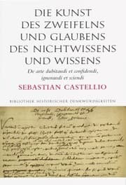 Cover von Die Kunst des Zweifelns und Glaubens, des Nichtwissens und Wissens; De arte dubitandi et confidendi, ignorandi et sciendi