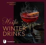 Cover von Heiße Winterdrinks mit und ohne Alkohol