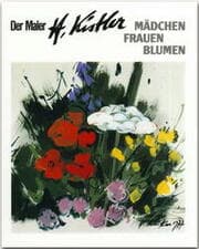 Cover von Der Maler Heinz Kistler - Mädchen - Frauen - Blumen