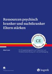 Cover von Ressourcen psychisch kranker und suchtkranker Eltern stärken