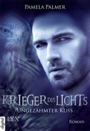 Cover von Krieger des Lichts - Ungezähmter Kuss