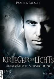 Cover von Krieger des Lichts - Ungezähmte Versuchung