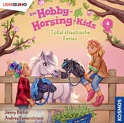 Cover von Die Hobby-Horsing-Kids (Folge 4): Total chaotische Ferien