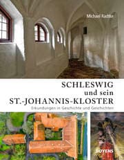 Cover von Schleswig und sein St.-Johannis-Kloster
