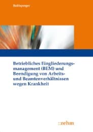 Cover von Betriebliches Eingliederungsmanagement (BEM) und Beendigung von Arbeits- und Beamtenverhältnissen wegen Krankheit