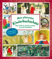 Cover von Mein allererster Kinderbuchschatz: Max und Moritz, Der Struwwelpeter und andere Geschichten