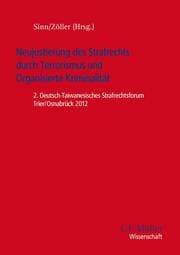 Cover von Neujustierung des Strafrechts vor dem Hintergrund von Terrorismus und Organisierter Kriminalität