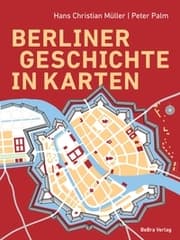 Cover von Berliner Geschichte in Karten