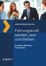 Cover von Führungskraft werden, sein und bleiben