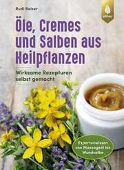 Cover von Öle, Cremes und Salben aus Heilpflanzen