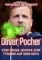 Cover von Oliver Pocher - Vom Zeuge Jehova zum Tyrann auf dem Sofa