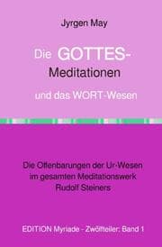 Cover von Die GOTTES-Meditationen und das WORT-Wesen