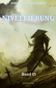 Cover von Nivellierung:LitRPG Fantasie Abenteuer Roman(Band 15)