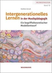 Cover von Intergenerationelles Lernen in der Musikpädagogik