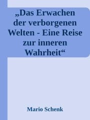 Cover von Das Erwachen der verborgenen Welten - Eine Reise zur inneren Wahrheit