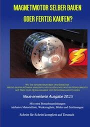 Cover von Magnetmotor selber bauen oder fertig kaufen? Ausgabe 2025