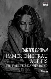 Cover von Immer eine Frau auf Eis - Ein Fall für Danny Boyd