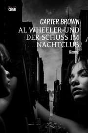 Cover von Al Wheeler und der Schuss im Nachtclub