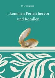 Cover von ...kommen Perlen hervor und Korallen