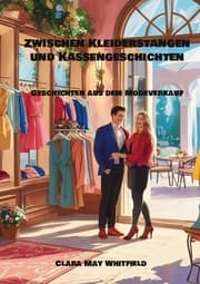Cover von Zwischen Kleiderstangen und Kassengeschichten