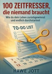 Cover von 100 Zeitfresser die niemand braucht