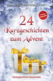 Cover von 24 Kurzgeschichten zum Advent - Unvergessliche Geschenke