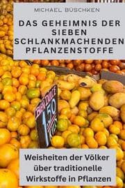 Cover von Das Geheimnis der sieben schlankmachenden Pflanzenstoffe
