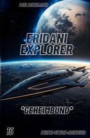 Cover von Eridani Explorer Geheimbund (Band16)