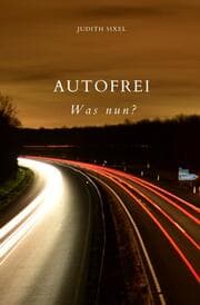 Cover von Autofrei - Was nun?
