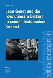 Cover von Jean Genet und der revolutionäre Diskurs in seinem historischen Kontext