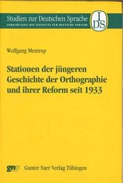 Cover von Stationen der jüngeren Geschichte der Ortographie und ihrer Reform seit 1933