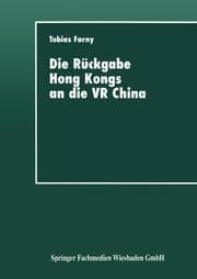 Cover von Die Rückgabe Hong Kongs an die VR China
