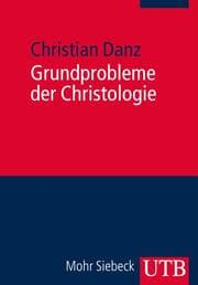 Cover von Grundprobleme der Christologie
