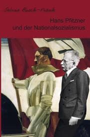 Cover von Hans Pfitzner und der Nationalsozialismus