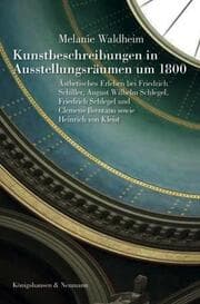 Cover von Kunstbeschreibungen in Ausstellungsräumen um 1800