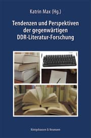 Cover von Tendenzen und Perspektiven der gegenwärtigen DDR-Literatur-Forschung