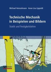 Cover von Technische Mechanik in Beispielen und Bildern