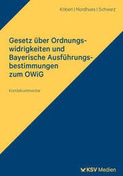 Cover von Gesetz über Ordnungswidrigkeiten und Bayerische Ausführungsbestimmungen zum OWiG