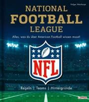 Cover von NFL: National Football League - Alles, was du über American Football wissen musst