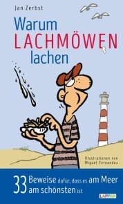 Cover von Warum Lachmöwen lachen - 33 Beweise dafür, dass es am Meer am schönten ist